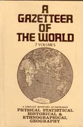 A Gazetteer of the World Compiled From the Recent Authorities: a Complete Repetory of Knowledge Physical, Statistical, Historical and Most Ethnographical Geography 7 Vols. Set - Gyan Books - Distacart