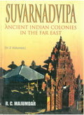 Suvarnadvipa: Ancient Indian Colonies in the Far East (Political History) Vol. 1st - Gyan Books - Distacart