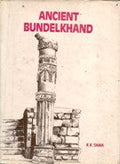 Ancient Bundelkhand - Gyan Books - Distacart