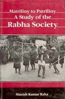 Matriliny to Patriliny: a Study of the Rabha Society - Gyan Books - Distacart