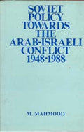 Soviet Policy Towards the Arab-Israeli Conflict 1948-1988 - Gyan Books - Distacart