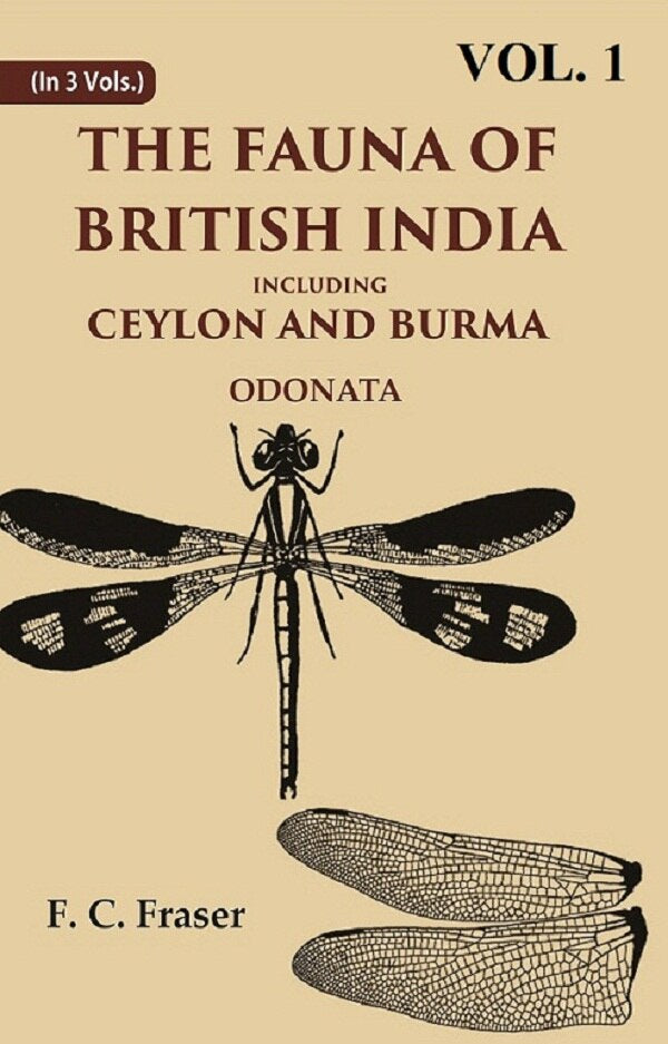 The Fauna of British India Including Ceylon and Burma Odonata 1st - Gyan Books - Distacart
