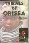 Tribals of Orissa: the Changing Socio-Economic Profile - Gyan Books - Distacart