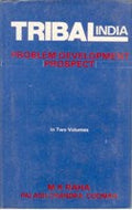 Tribal India: Problem, Development, Prospect Vol. 1st - Gyan Books - Distacart