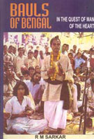 Bauls of Bengal: in the Quest of Man of the Heart - Gyan Books - Distacart