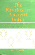 The Kiratas in Ancient India a Historical Study of Their Life, Culture and Civilization - Gyan Books - Distacart