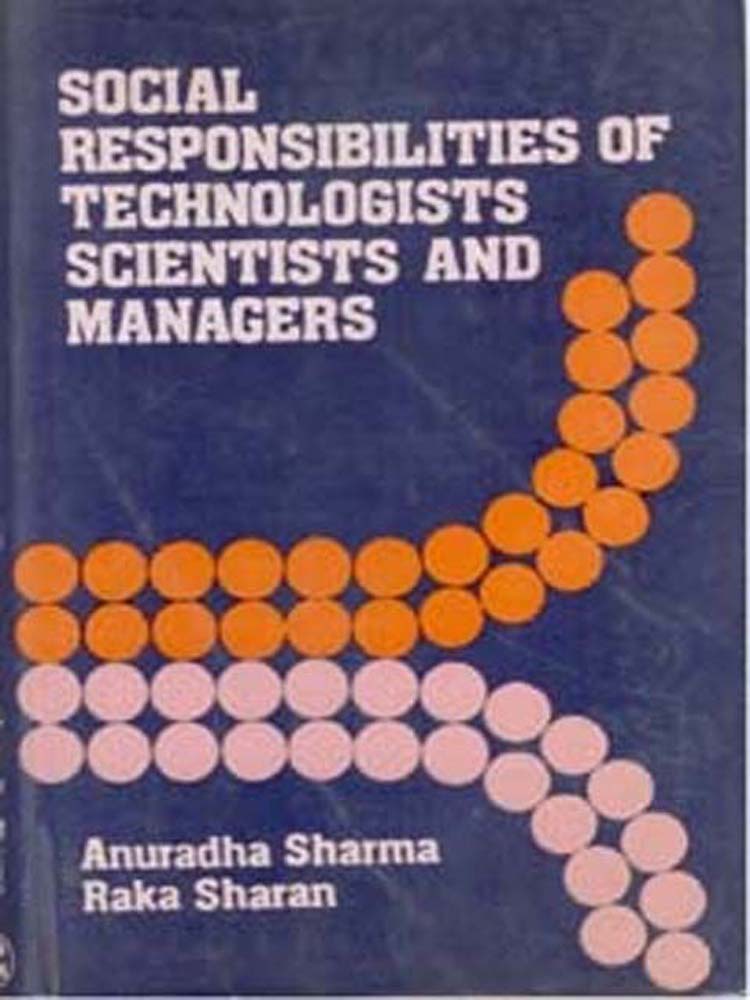 Social Responsibilities of Technologist, Scientists and Managers - Gyan Books - Distacart