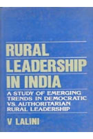 Rural Leadership in India: a Study of Emerging Trends in Democratic Vs. Authoritarian Rural Leadership - Gyan Books - Distacart