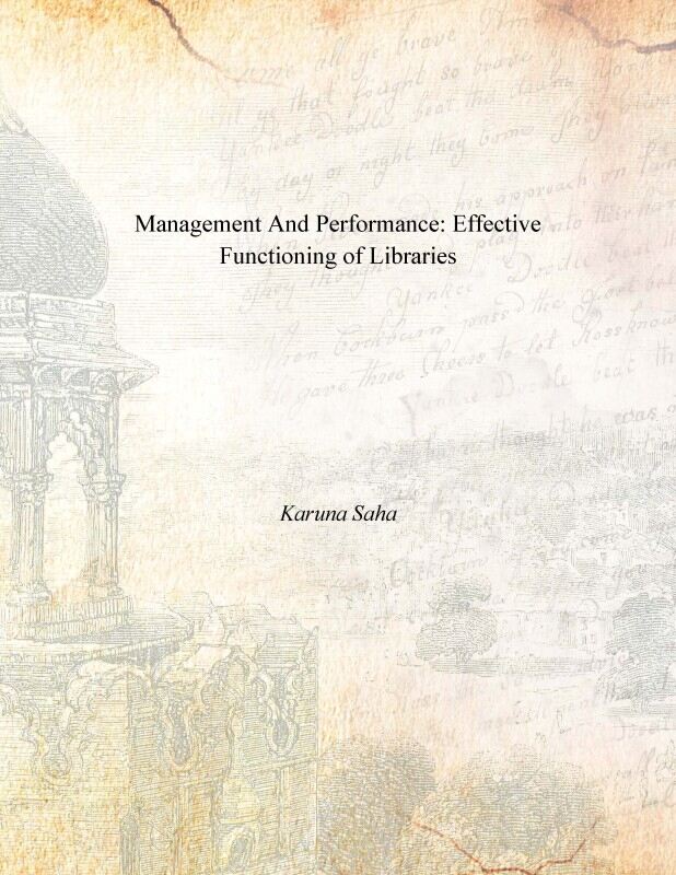 Management and Performance: Effective Functioning of Libraries - Gyan Books - Distacart