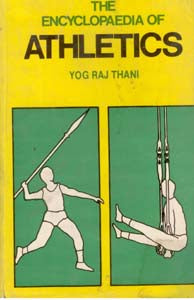 The Encyclopaedia of Athletics - Gyan Books - Distacart