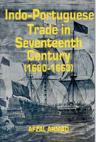 Indo-Portuguese Trade in Seventeenth Century: (1600-1663) - Gyan Books - Distacart
