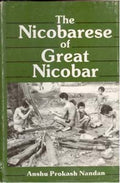 The Nicobarese of Great Nicobar - Gyan Books - Distacart