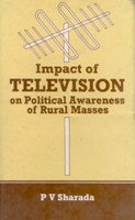 Impact of Television On Political Awareness - Gyan Books - Distacart