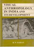 Visual Anthropology in India and Its Development - Gyan Books - Distacart
