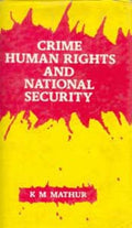 Crime Human Rights and National Security - Gyan Books - Distacart