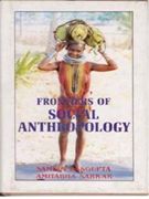 Frontiers of Social Anthropology - Gyan Books - Distacart