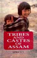Tribes and Castes of Assam: Anthropology and Sociology - Gyan Books - Distacart