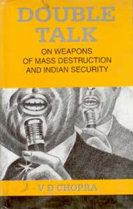 Double Talk: On Weapons of Mass Destruction and Indian Security - Gyan Books - Distacart