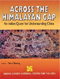 Across the Himalayan Gap an Indian Quest For Understanding China Demy Quarts - Gyan Books - Distacart