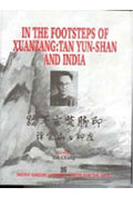 In the Footsteps of Xuanzang: Tan Yun-Shan and India - Gyan Books - Distacart