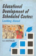 Educational Development of Scheduled Castes: Looking Ahead - Gyan Books - Distacart