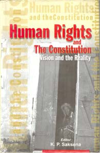 Human Rights and the Constitution Vision and the Reality - Gyan Books - Distacart