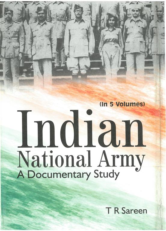 Indian National Army a Documentary Study 5 Vols. Set - Gyan Books - Distacart