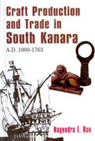 Craft Production and Trade in South Kanara A.D. 1000-1763 - Gyan Books - Distacart