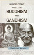 Selected Essays Mostly On Buddism and Gandhism - Gyan Books - Distacart