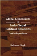 Global Dimensions of Indo-Nepal Political Relations - Gyan Books - Distacart
