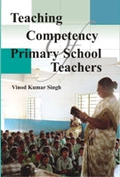 Teaching Competency of Primary School Teachers - Gyan Books