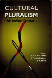 Cultural Pluralism : the Indian Scenario - Gyan Books - Distacart