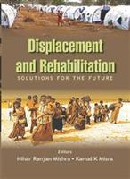 Displacement and Rehabilitation Solutions For the Future - Gyan Books - Distacart