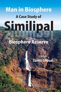 Man in Biosphere: a Case Study of Similipal - Gyan Books - Distacart