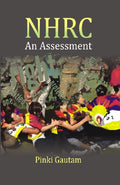 National Human Rights Commission: an Assessment (A Study of Its Working From 1994 to 1999) - Gyan Books - Distacart