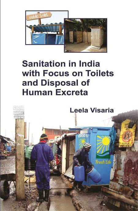 Sanitation in India With Focus On Toilets and Disposal of Human Excreta - Gyan Books