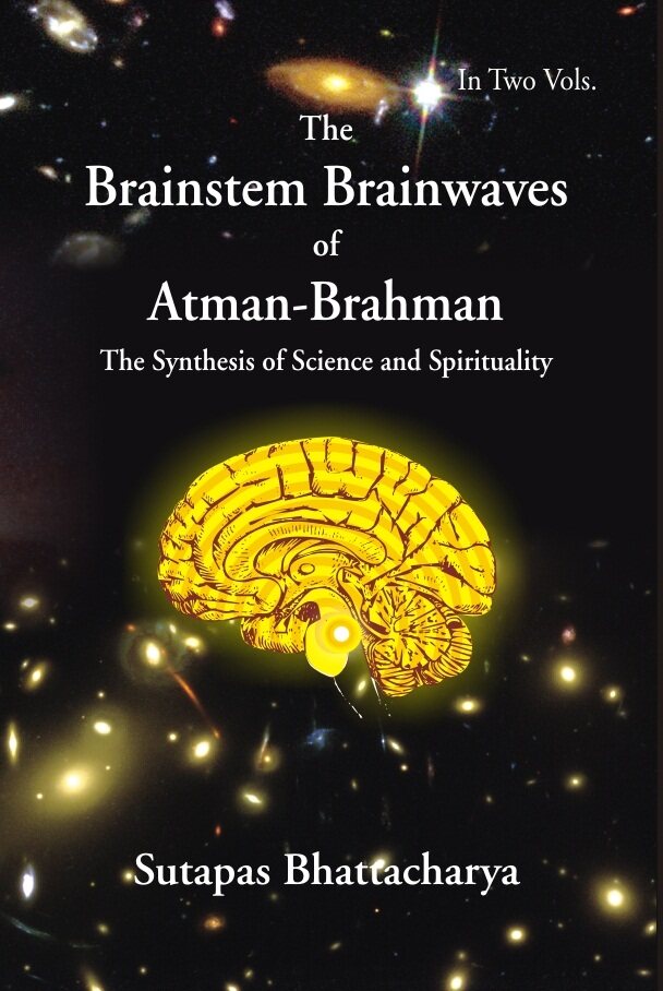 The Brainstem Brainwaves of Atman-Brahman (The Synthesis of Science and Spirituality) Vol. 2nd - Gyan Books - Distacart