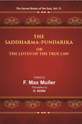 The Sacred Books of the East (THE SADDHARMA-PUNDARIKA OR THE LOTUS OF THE TRUE LAW) 21st - Gyan Books - Distacart