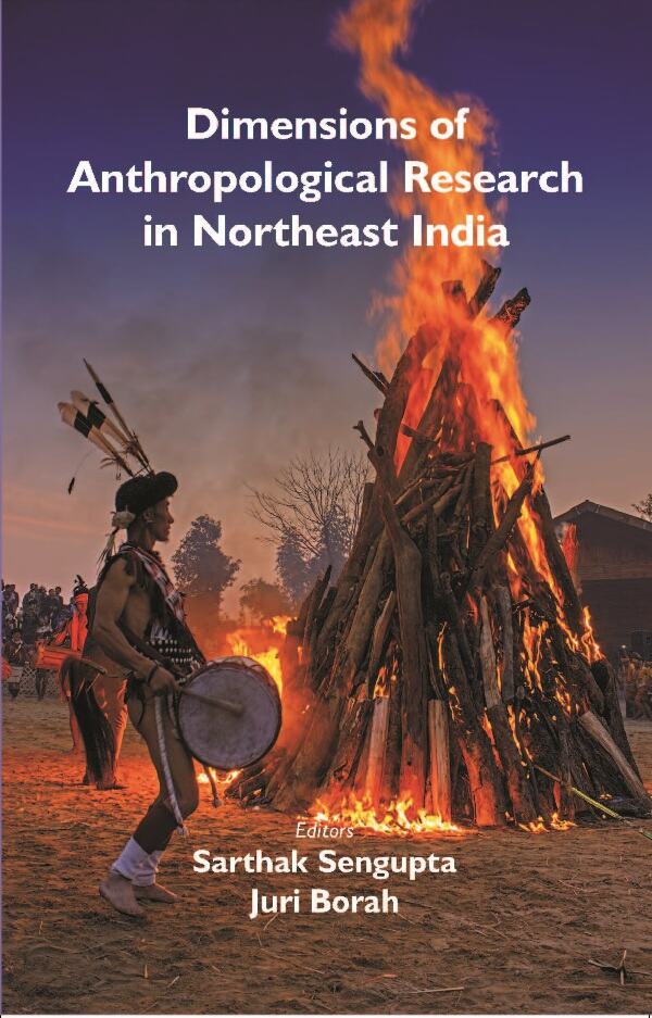 Dimensions of Anthropological Research in Northeast India - Gyan Books - Distacart