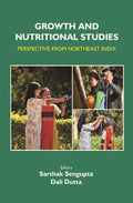 Growth and Nutritional Studies: Perspective From Northeast India - Gyan Books - Distacart