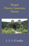 Bengal District Gazetteers: Purnea 41st - Gyan Books - Distacart