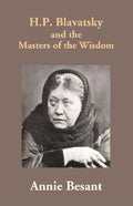 H.P. Blavatsky and the Masters of the Wisdom - Gyan Books - Distacart