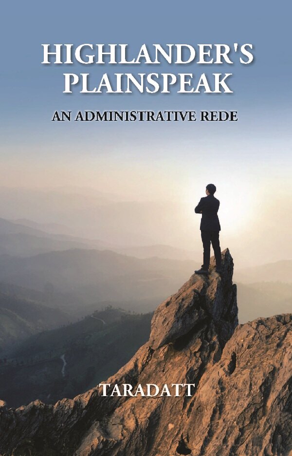 Highlander’s Plainspeak: An Administrative Rede - Gyan Books - Distacart