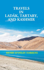 Travels in Ladâk, Tartary, and Kashmir - Gyan Books - Distacart