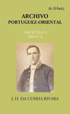 Archivo Portuguez-Oriental FASCICULO 5, Part E 2 - Gyan Books - Distacart