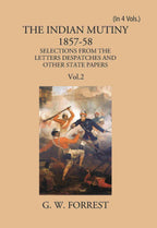 The Indian Mutiny : Selections From The Letters Despatches And Other State Papers 1857-58 Vol. 2Nd - Gyan Books - Distacart