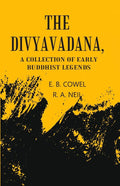 The Divyavadana: A collection Of Early Buddhist Legends - Gyan Books - Distacart
