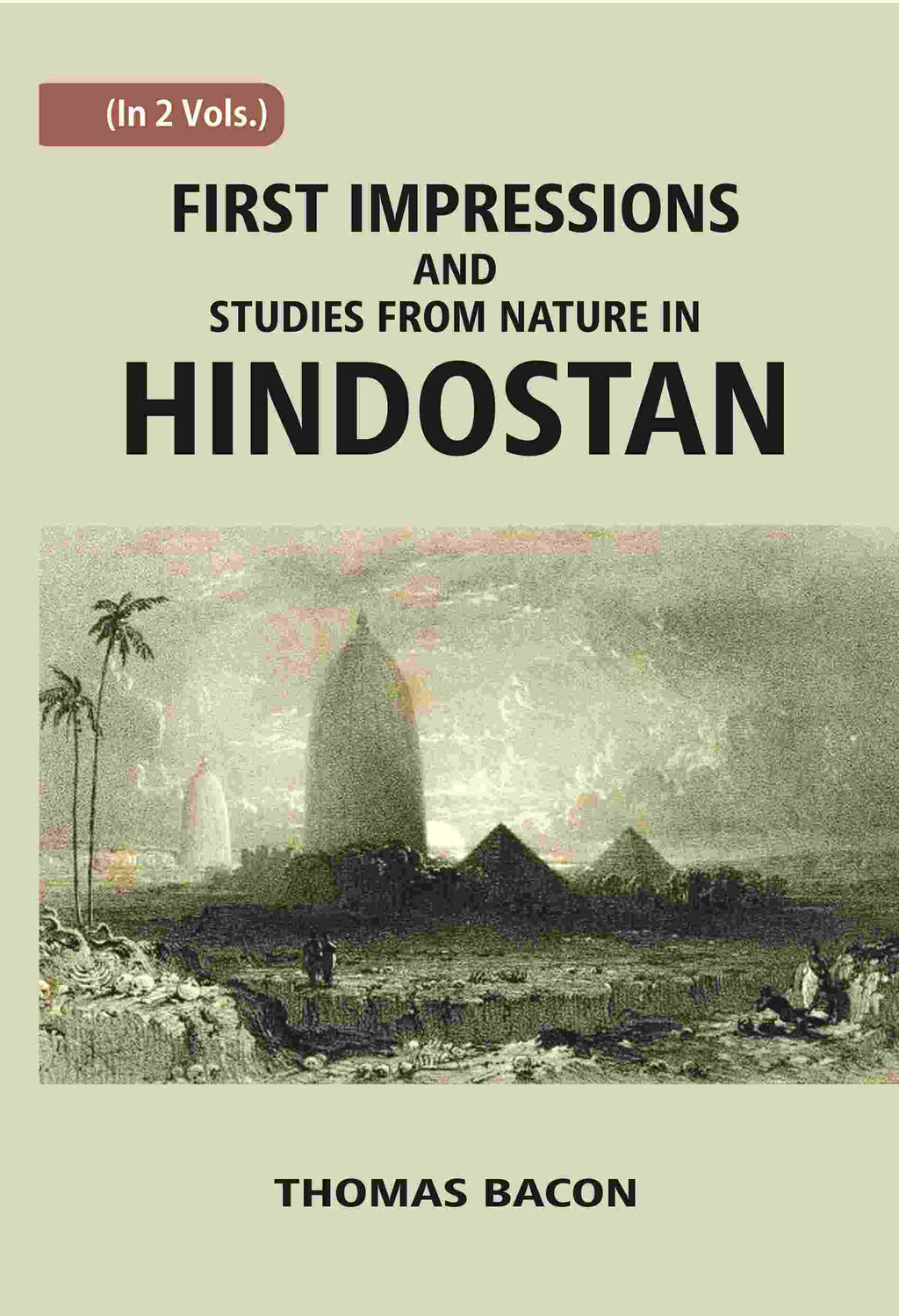 First Impressions And Studies From Nature In Hindostan Vol. 1st - Gyan Books - Distacart