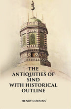 THE ANTIQUITIES OF SIND WITH HISTORICAL OUTLINE - Gyan Books - Distacart