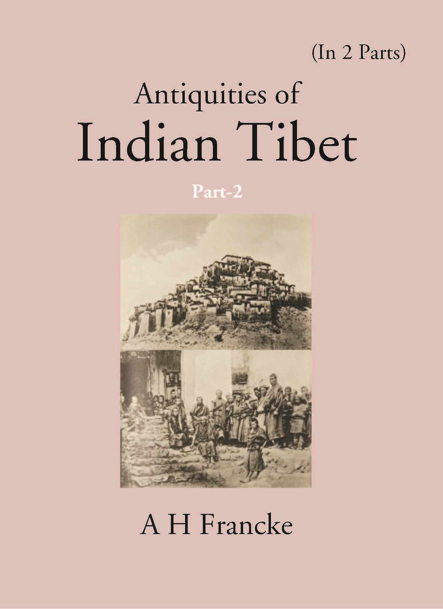 Antiquities Of Indian Tibet In 2 Parts - Gyan Books - Distacart